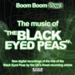 Boom Boom Pow,the Music of the Black Ey