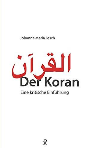 Der Koran: Eine kritische Einführung