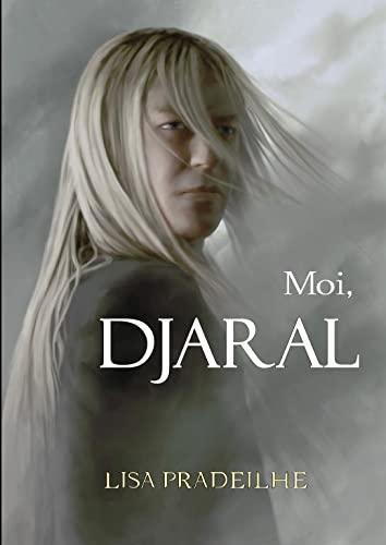 Moi, Djaral