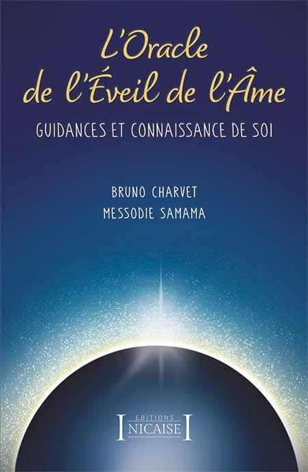 L'oracle de l'éveil de l'âme : guidances et connaissance de soi