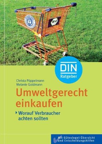 Umweltgerecht einkaufen: Worauf Verbraucher achten sollten