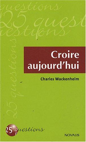 croire aujourd'hui