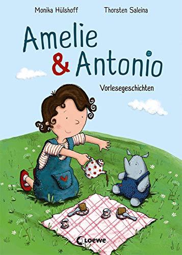 Amelie & Antonio: Vorlesegeschichten, Vorlesebuch für Kinder - Für Mädchen und Jungen ab 4 Jahre