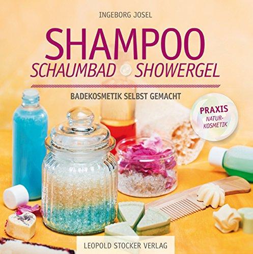 Shampoo, Schaumbad, Showergel: Badekosmetik selbst gemacht