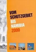 Vom Schutzgebiet bis Namibia 2000