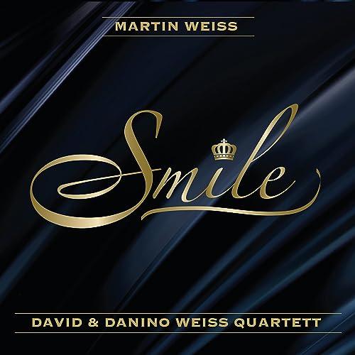 Smile Feat David & Danino Weiss Quartett (Digipak)