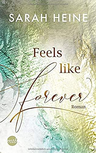 Feels like Forever (Feels-like-Reihe, Band 3)