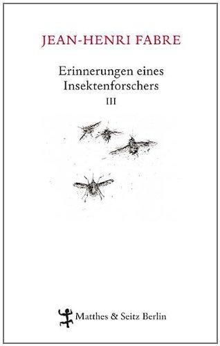 Erinnerungen eines Insektenforschers 03: Souvenirs Entomologiques III