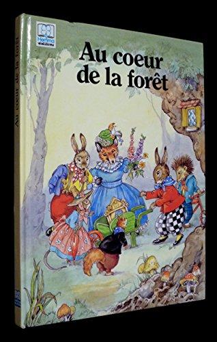 Au coeur de la forêt