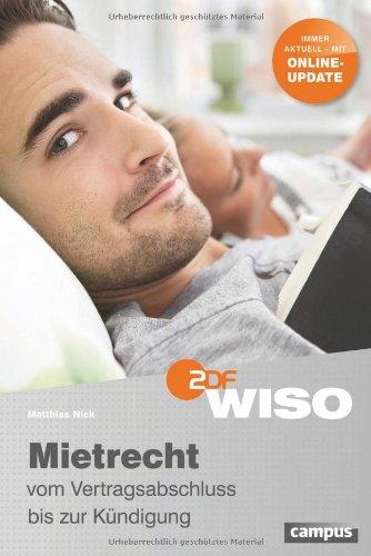 WISO: Mietrecht - vom Vertragsschluss bis zur Kündigung