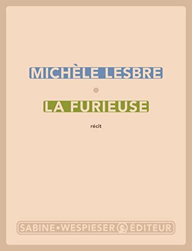 La Furieuse : rives et dérives : récit