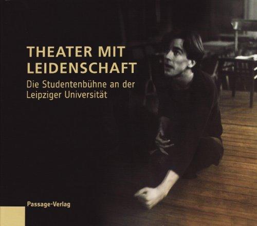 Theater mit Leidenschaft: Die Studentenbühne an der Leipziger Universität