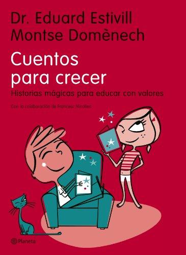 Cuentos para crecer : historias mágicas para educar con valores