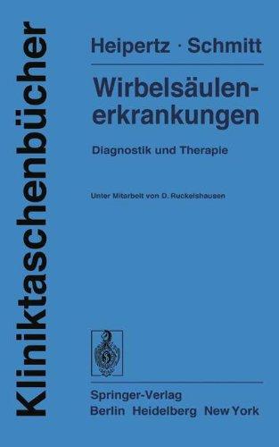 Wirbelsäulenerkrankungen: Diagnostik und Therapie (Kliniktaschenbücher)