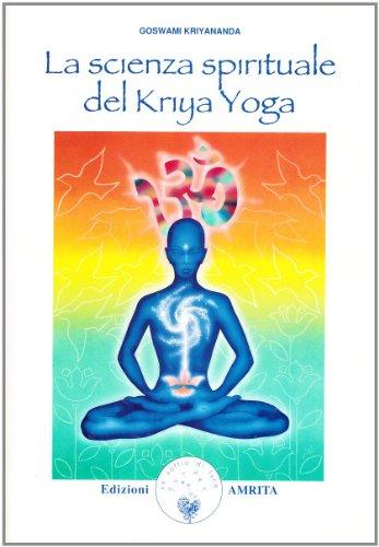 La scienza spirituale del Kriya yoga (Energie)