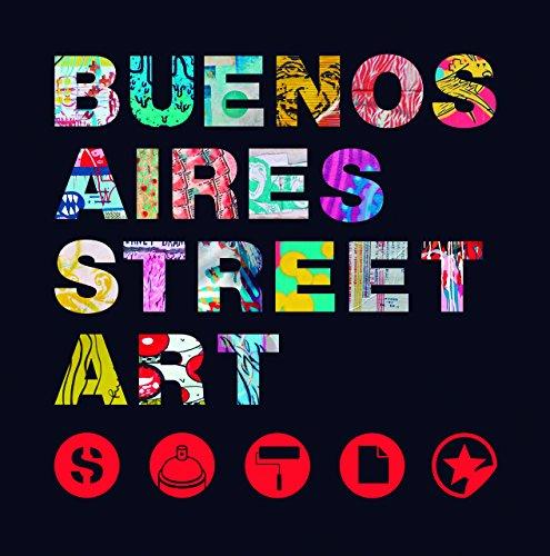 Buenos Aires Street Art (Registro Grafico)