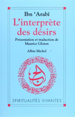 L'interprète des désirs. Turjumân al-Ashwâq