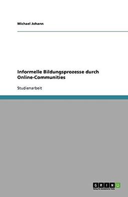 Informelle Bildungsprozesse durch Online-Communities