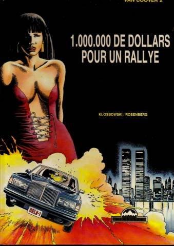 Van Couver. Vol. 2. 1 000 000 de dollars pour un rallye