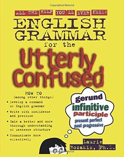 English Grammar for the Utterly Confused