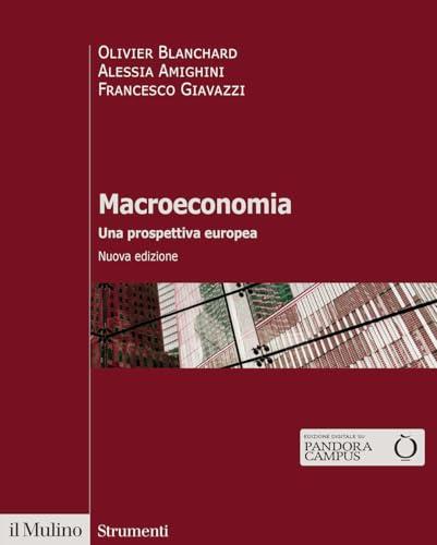 Macroeconomia. Una prospettiva europea. Nuova ediz. (Strumenti)