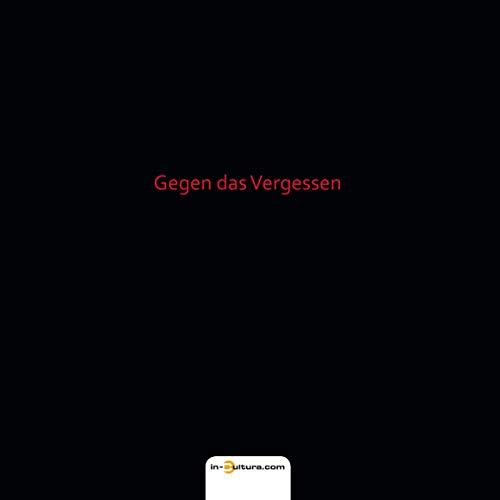 Gegen das Vergessen (Historie)