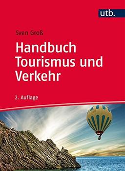 Handbuch Tourismus und Verkehr: Verkehrsunternehmen, Stategien und Konzepte