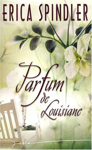 Parfum de Louisiane