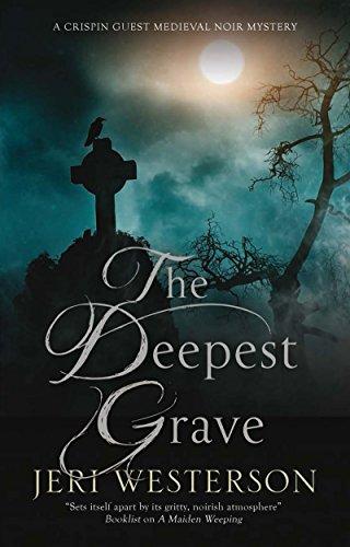 The Deepest Grave (Crispin Guest Medieval Noir Mystery, Band 10)