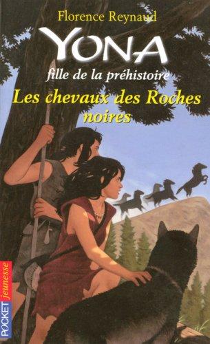 Yona, fille de la préhistoire. Vol. 6. Les chevaux des roches noires