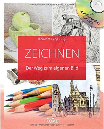 Zeichnen: Der Weg zum eigenen Bild