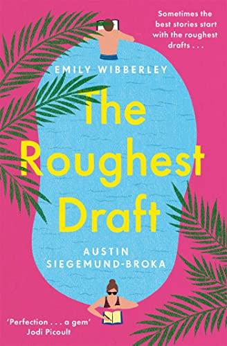 The Roughest Draft: Escape with the most funny, charming and uplifting romantic comedy debut of the year!