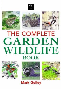 The Complete Garden Wildlife Book