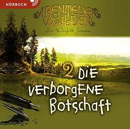 Die verborgene Botschaft (Hörbuch): Die Abenteuerwälder Band 2