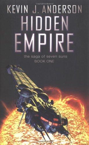 Hidden Empire: The Saga Of Seven Suns - Book One (Saga of Seven Suns (Paperback))