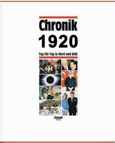 Chronik, Chronik 1920: Tag für Tag in Wort und Bild