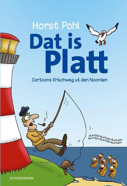 Dat is Platt: Cartoons frischweg ut den Noorden