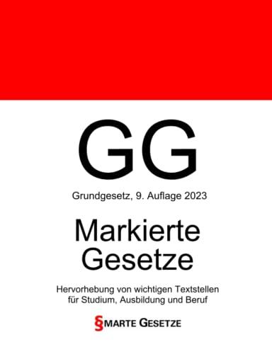 GG, Grundgesetz, Smarte Gesetze, Markierte Gesetze: Hervorhebung von wichtigen Textstellen für Studium, Ausbildung und Beruf