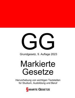 GG, Grundgesetz, Smarte Gesetze, Markierte Gesetze: Hervorhebung von wichtigen Textstellen für Studium, Ausbildung und Beruf