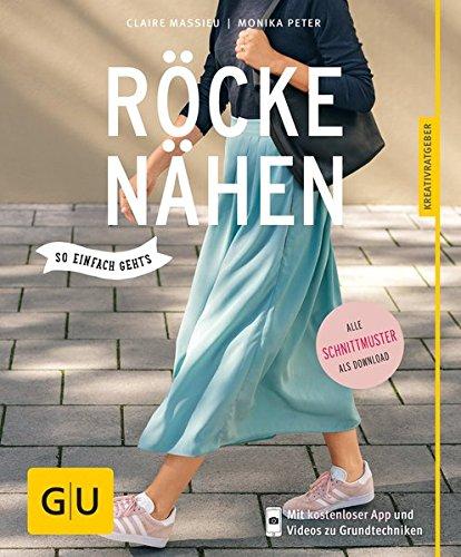 Röcke nähen: Lieblingsstücke für jede Gelegenheit (GU Kreativratgeber)