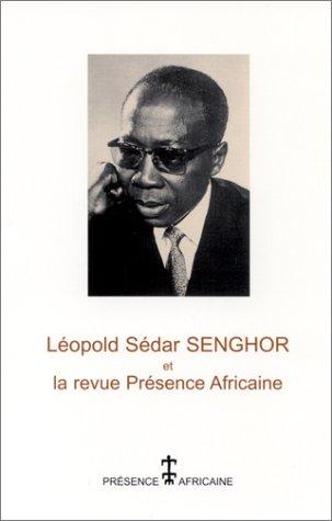 Léopold Sédar Senghor et la revue Présence africaine