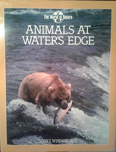 Animals at Water's Edge (World of Nature)