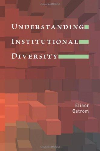 Understanding Institutional Diversity (Princeton Paperbacks)