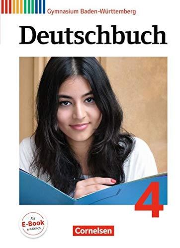 Deutschbuch Gymnasium - Baden-Württemberg Neubearbeitung und Bildungsplan 2016: Band 4: 8. Schuljahr - Schülerbuch: Passend zum Bildungsplan 2016