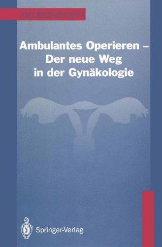 Ambulantes Operieren - Der neue Weg in der Gynäkologie