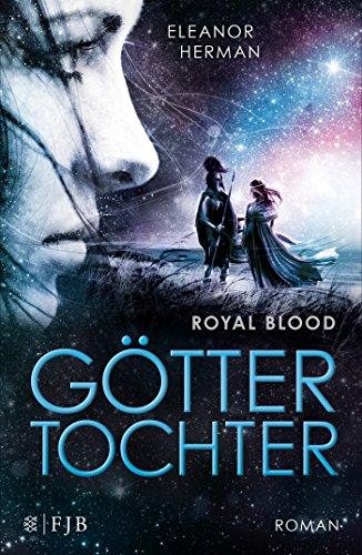 Göttertochter: Royal Blood (Band 2)