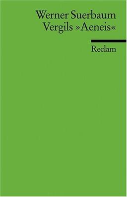 Vergils "Aeneis": Epos zwischen Geschichte und Gegenwart. (Literaturstudium)