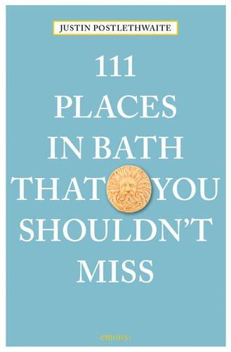 111 Places in Bath That You Shouldn't Miss