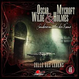 Oscar Wilde & Mycroft Holmes - Folge 46: Zelle des Lebens. Hörspiel.