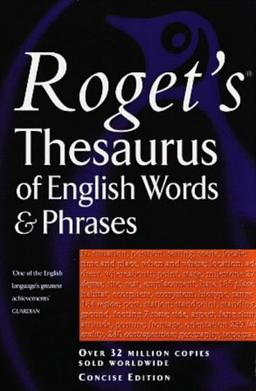 Roget's Thesaurus of English Words & Phrases (Penguin Reference Books)